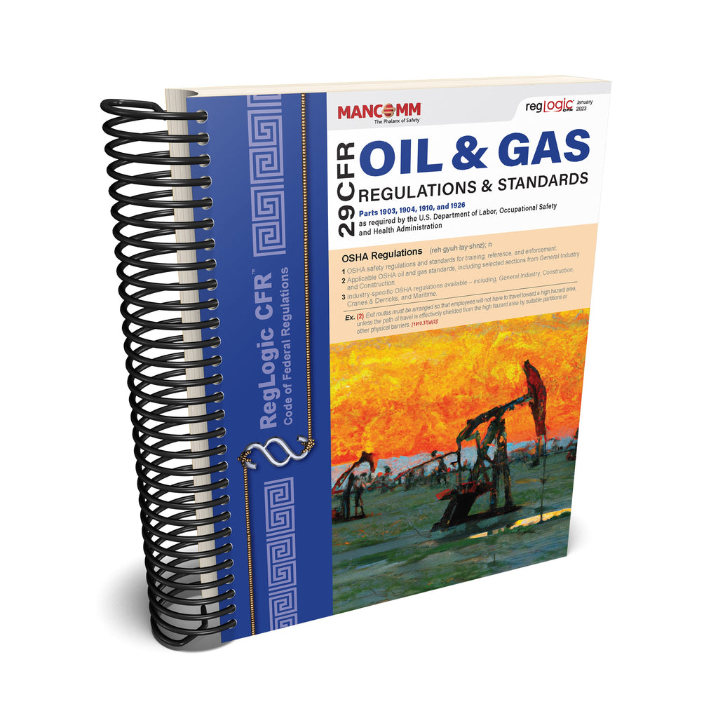 OSHA Oil & Gas Industry Regulations – Federal OSHA Compliance Manual