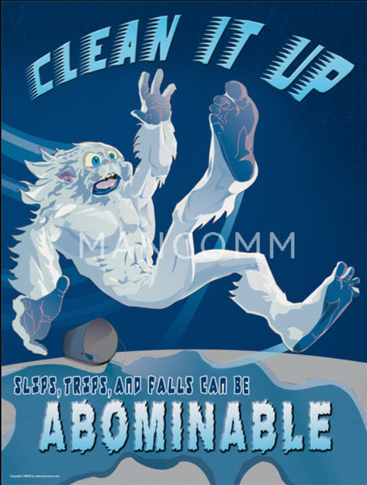 CLASSIC - Slips Trips and Falls are Abominable Safety Poster