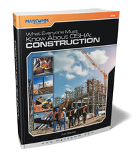 What Everyone Must Know About OSHA - Construction
